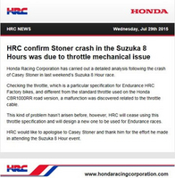 [CP] Le HRC confirme que la chute de Stoner lors des 8 heures de Suzuka était due à un problème mécanique de l'accélérateur.