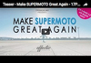Make Supermoto Great Again, le teaser en vidéo avant la version officielle fin mars