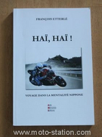 Haï Haï : La biographie moto de François Etterlé