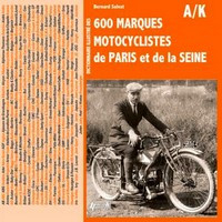 Dictionnaire illustré des 600 marques motocyclistes de Paris et de la Seine