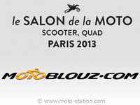 Salon de la Moto, Scooter, Quad 2013 : Motoblouz fera le show